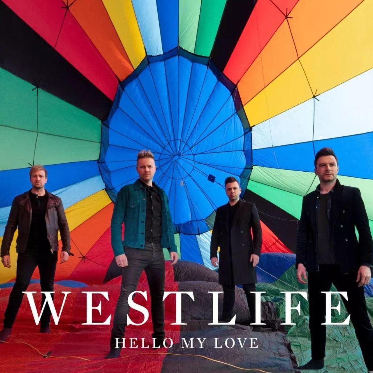 Hello Westlife! 别来无恙，你们都在心上呀！