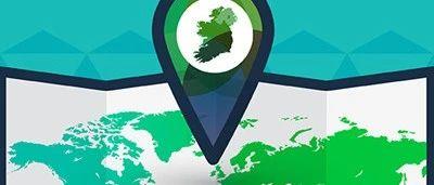 稳健表现获认可，爱尔兰荣登十大欧洲外商投资地吸引力榜第四！
