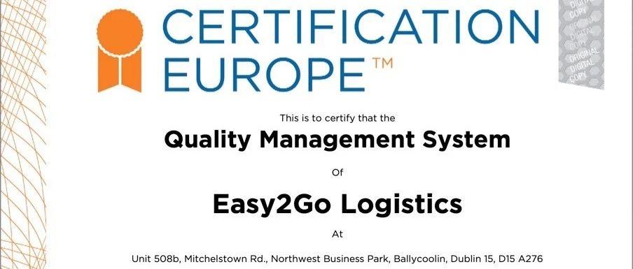 卓越品质，国际认可！Easy2Go Logistics荣获ISO 9001:2015认证