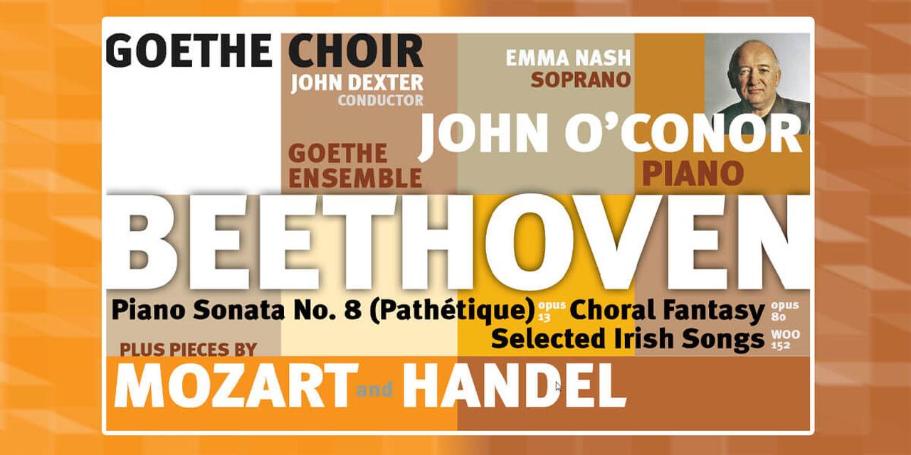 钢琴家 John O'Conor 与歌德合唱团演绎贝多芬合唱幻想曲
