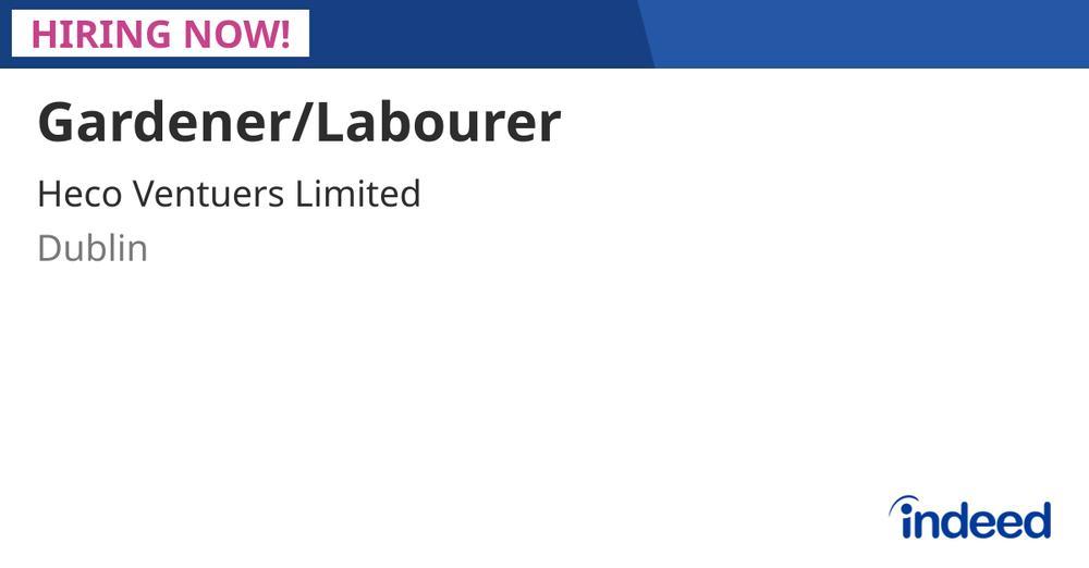 Gardener/Labourer - Dublin, County Dublin - Indeed.com