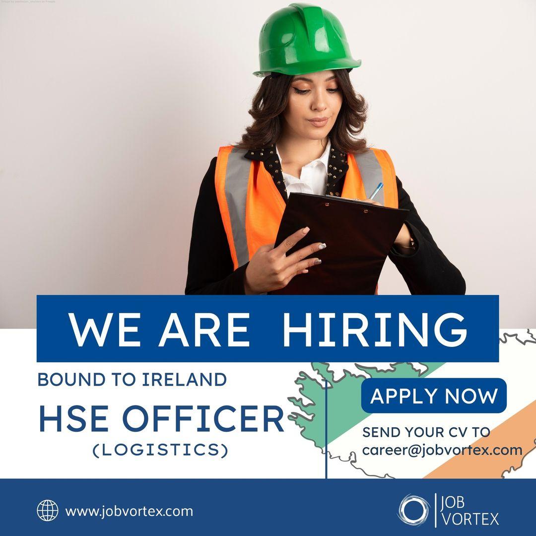 HSE Officer (Logistics) Opportunity in Ireland! 

Your next big career move awa...