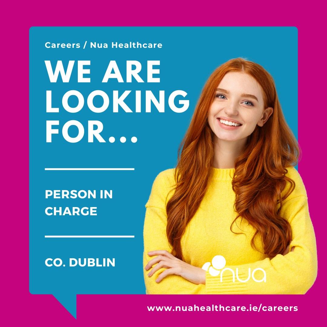 Nua Healthcare Services is Hiring 
 Co. Dublin
 Person In Charge
 
We're on the...